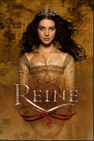 Reign : le destin d'une reine